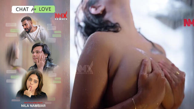 Chat For Love – Nmxseries 2025 – Nila Nambiar App Web Watch